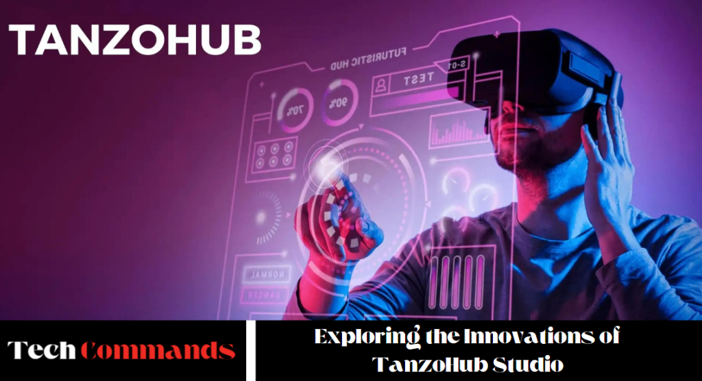 Exploring the Innovations of TanzoHub Studio